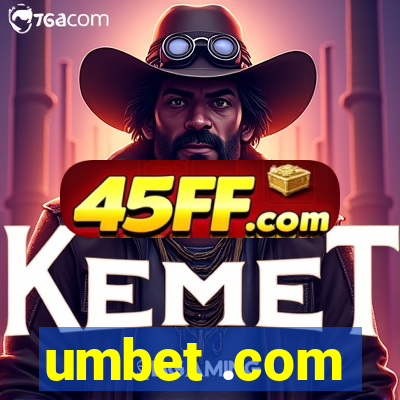 umbet .com